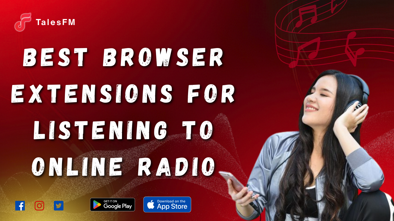 Best Browser Extensions for Listening to Online Radio